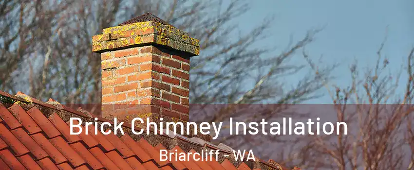 Brick Chimney Installation Briarcliff - WA