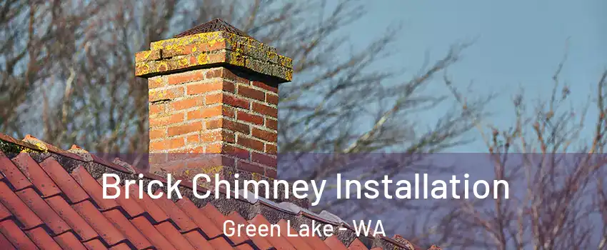 Brick Chimney Installation Green Lake - WA