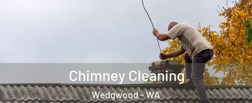 Chimney Cleaning Wedgwood - WA