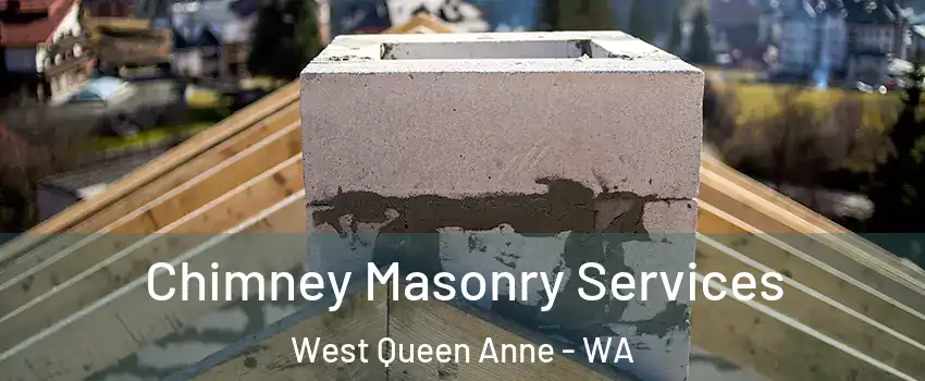 Chimney Masonry Services West Queen Anne - WA