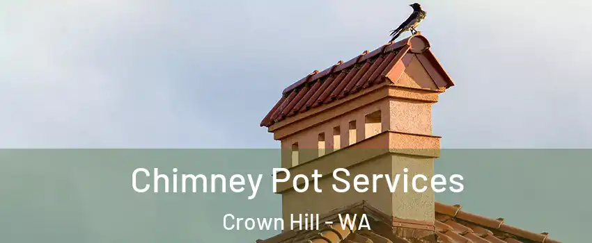 Chimney Pot Services Crown Hill - WA