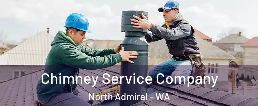 Chimney Service Company North Admiral - WA