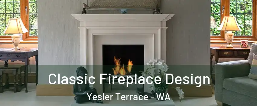 Classic Fireplace Design Yesler Terrace - WA