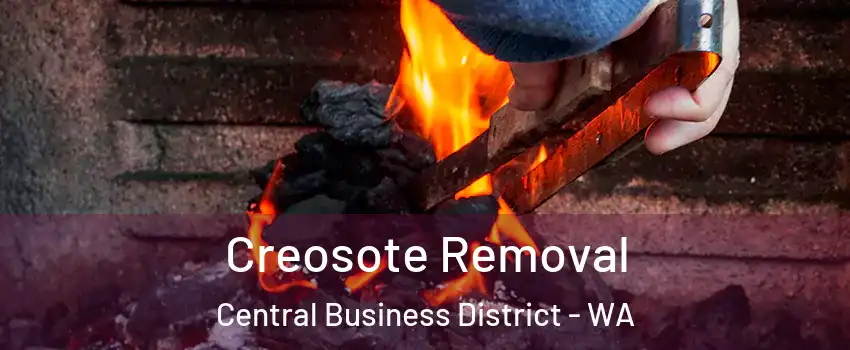 Creosote Removal Central Business District - WA