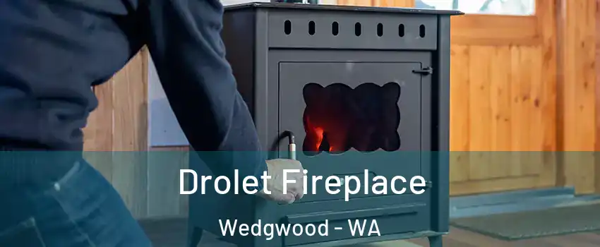 Drolet Fireplace Wedgwood - WA