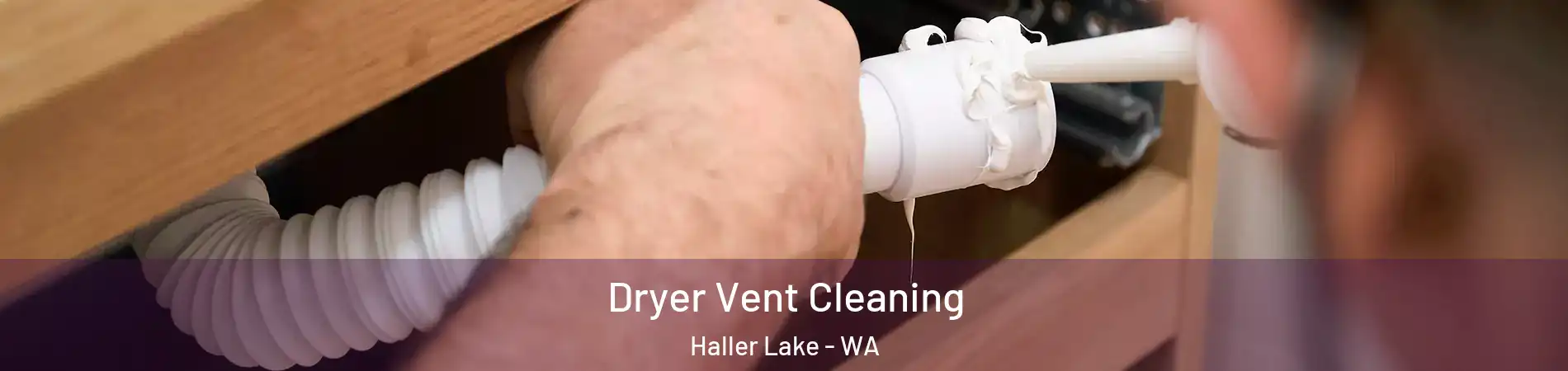 Dryer Vent Cleaning Haller Lake - WA