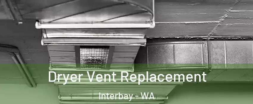 Dryer Vent Replacement Interbay - WA