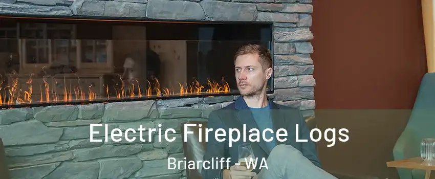 Electric Fireplace Logs Briarcliff - WA