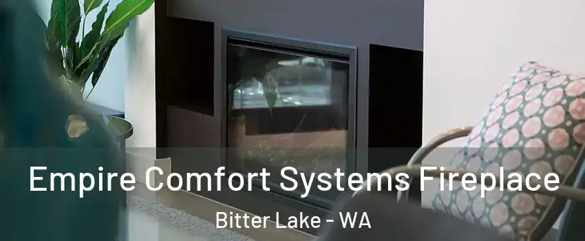 Empire Comfort Systems Fireplace Bitter Lake - WA