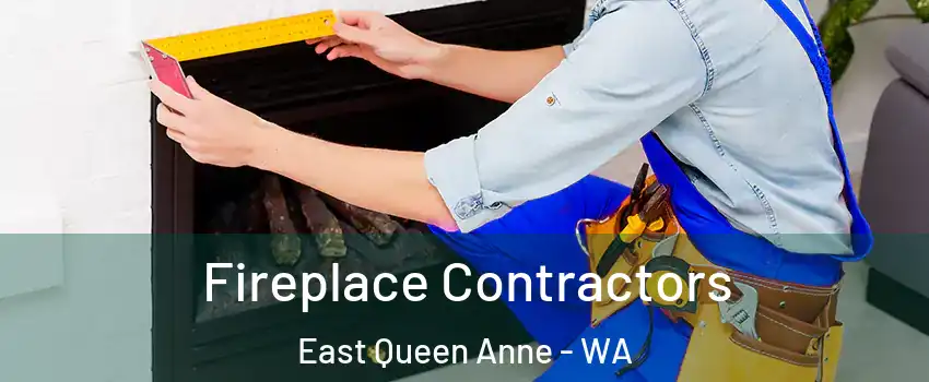 Fireplace Contractors East Queen Anne - WA