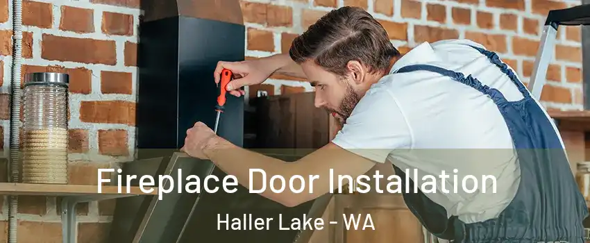 Fireplace Door Installation Haller Lake - WA