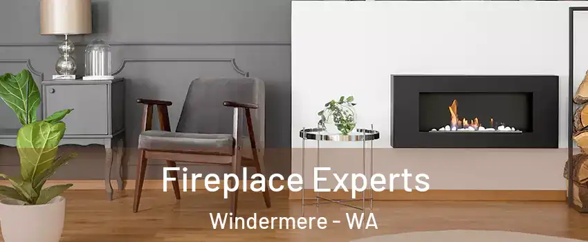 Fireplace Experts Windermere - WA