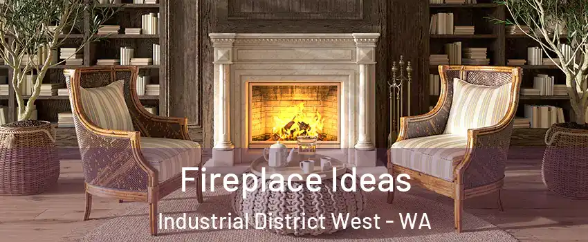 Fireplace Ideas Industrial District West - WA