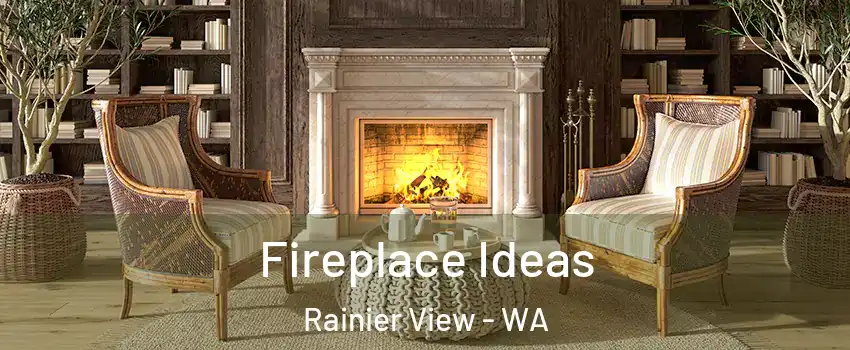 Fireplace Ideas Rainier View - WA