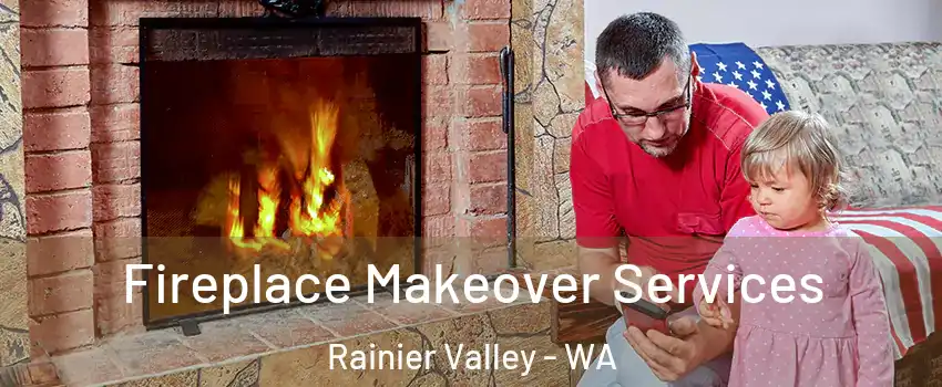 Fireplace Makeover Services Rainier Valley - WA