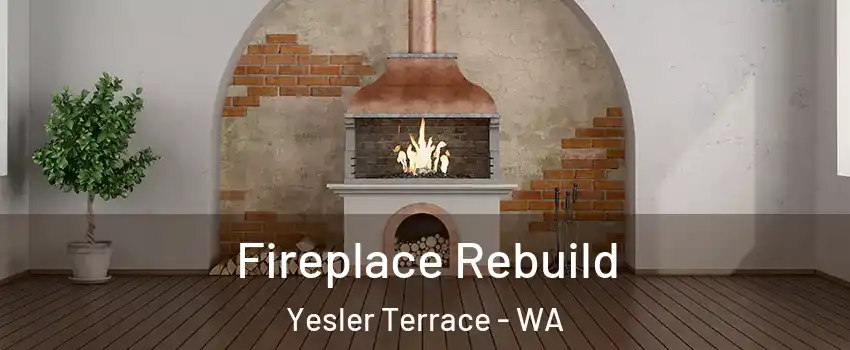 Fireplace Rebuild Yesler Terrace - WA