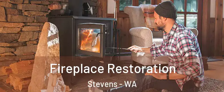 Fireplace Restoration Stevens - WA