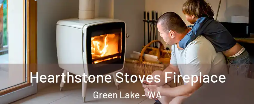 Hearthstone Stoves Fireplace Green Lake - WA