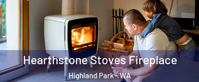 Hearthstone Stoves Fireplace Highland Park - WA