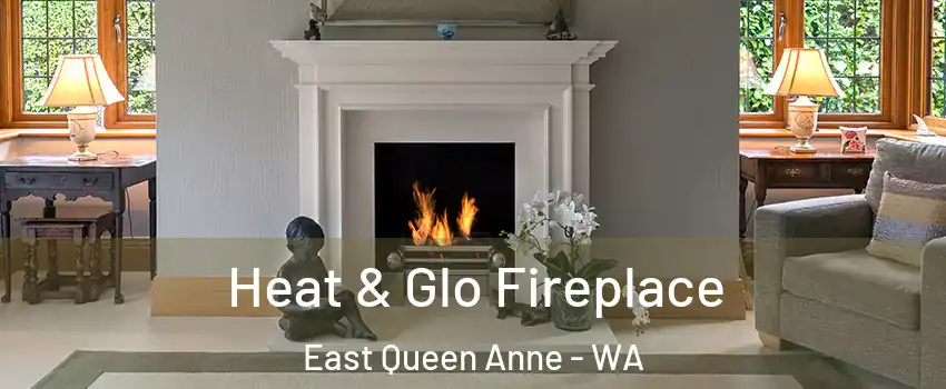 Heat & Glo Fireplace East Queen Anne - WA