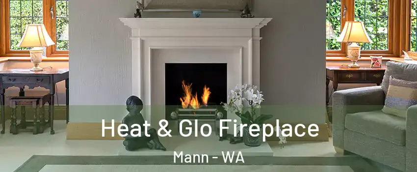 Heat & Glo Fireplace Mann - WA