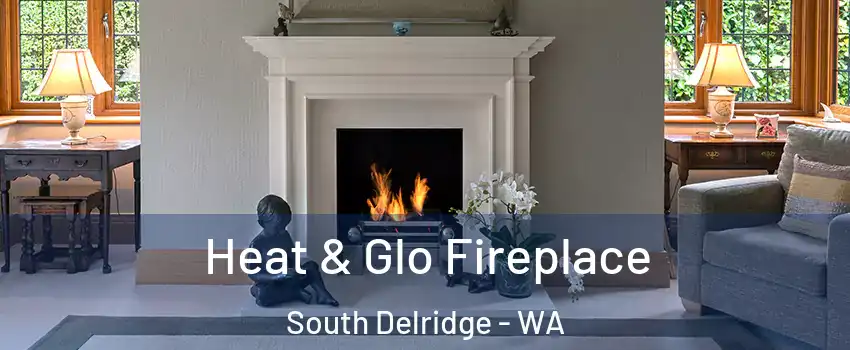 Heat & Glo Fireplace South Delridge - WA