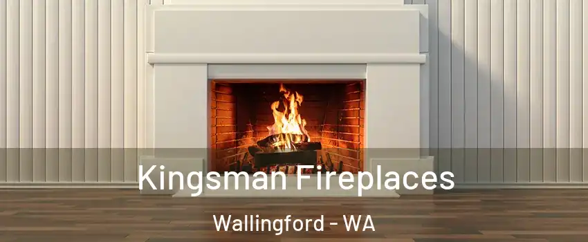 Kingsman Fireplaces Wallingford - WA