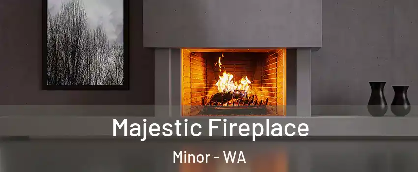 Majestic Fireplace Minor - WA