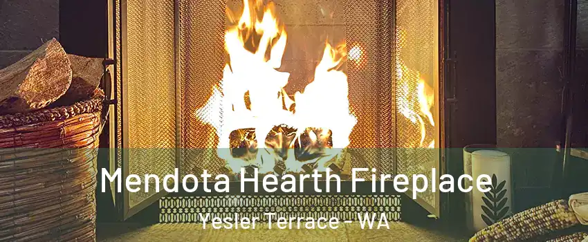 Mendota Hearth Fireplace Yesler Terrace - WA