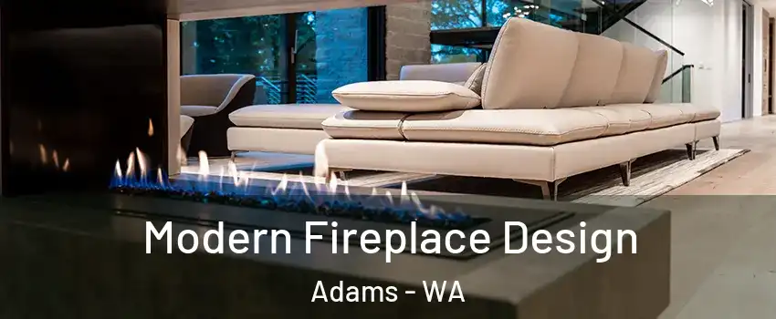 Modern Fireplace Design Adams - WA