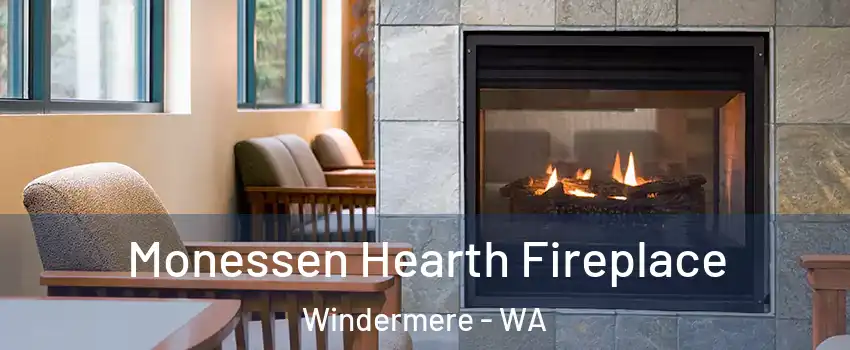 Monessen Hearth Fireplace Windermere - WA