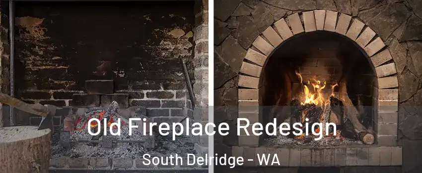 Old Fireplace Redesign South Delridge - WA