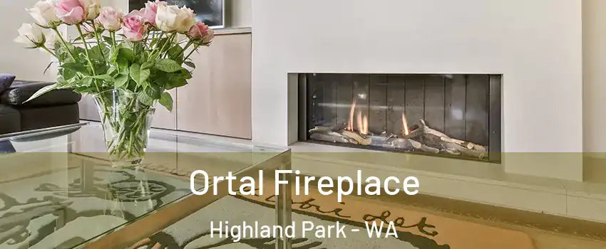 Ortal Fireplace Highland Park - WA