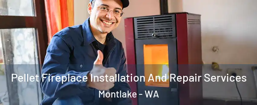 Pellet Fireplace Installation And Repair Services Montlake - WA