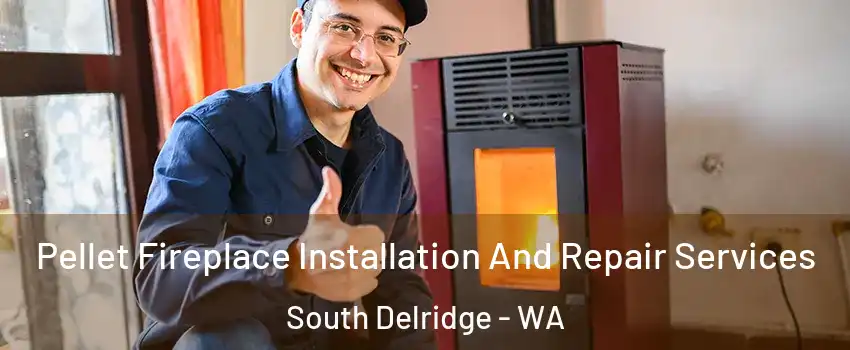 Pellet Fireplace Installation And Repair Services South Delridge - WA