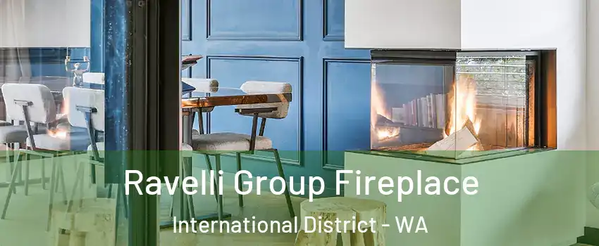 Ravelli Group Fireplace International District - WA