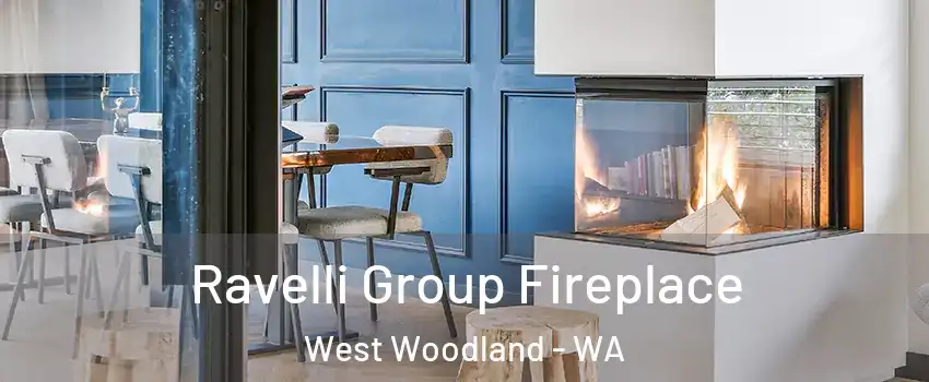 Ravelli Group Fireplace West Woodland - WA