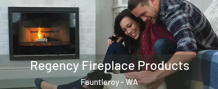 Regency Fireplace Products Fauntleroy - WA