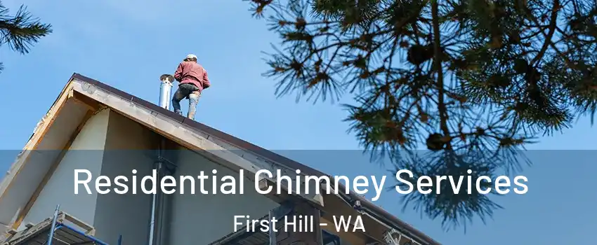 Residential Chimney Services First Hill - WA