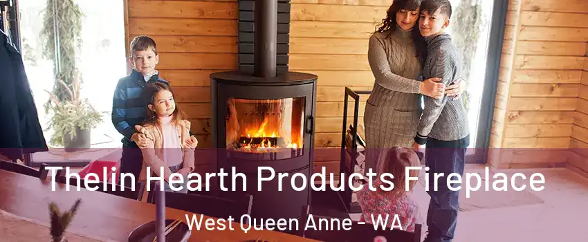 Thelin Hearth Products Fireplace West Queen Anne - WA