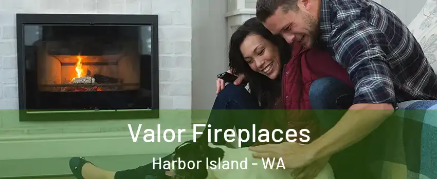 Valor Fireplaces Harbor Island - WA