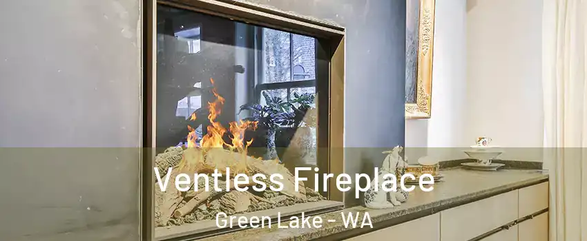 Ventless Fireplace Green Lake - WA