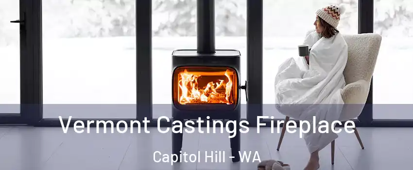 Vermont Castings Fireplace Capitol Hill - WA